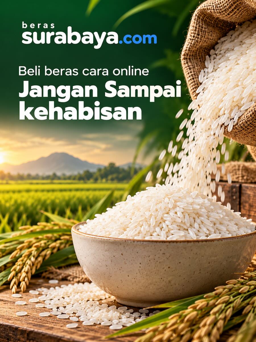 Beras Surabaya — beli beras cara online, jangan sampai kehabisan